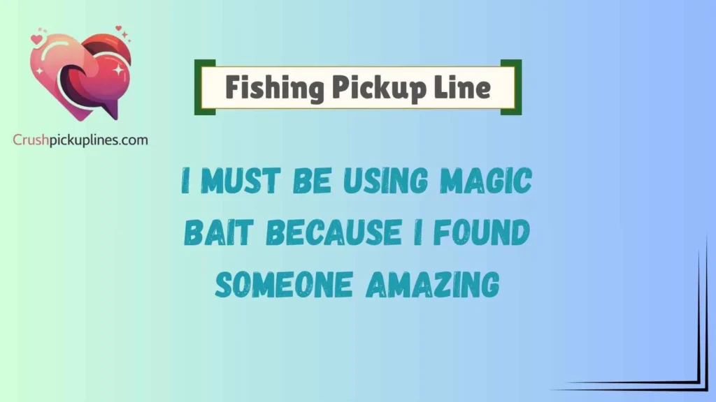 Funny Fishing Pickup Lines That Make Everyone Laugh