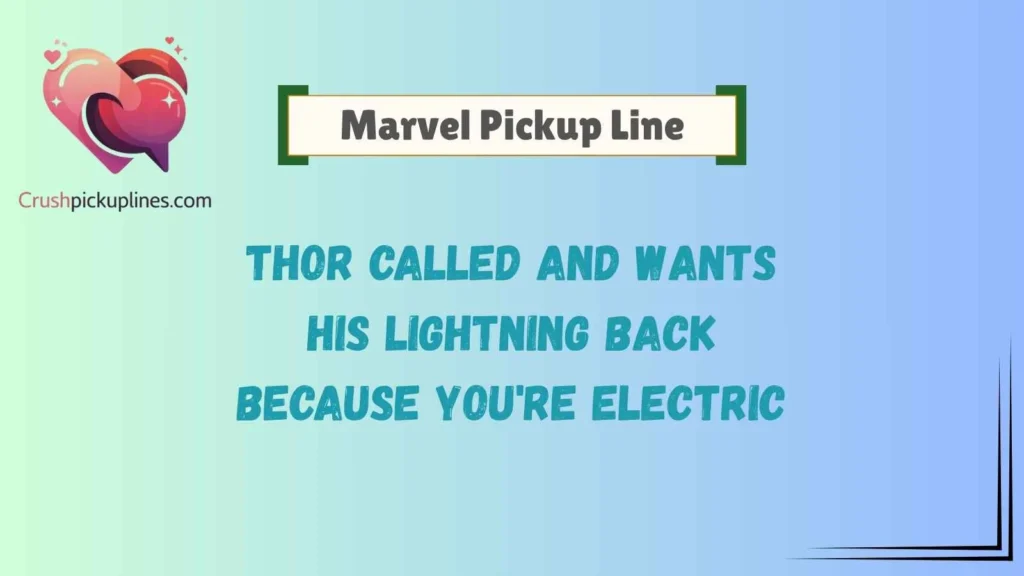 Funny Marvel Pickup Lines That Bring Instant Laughs