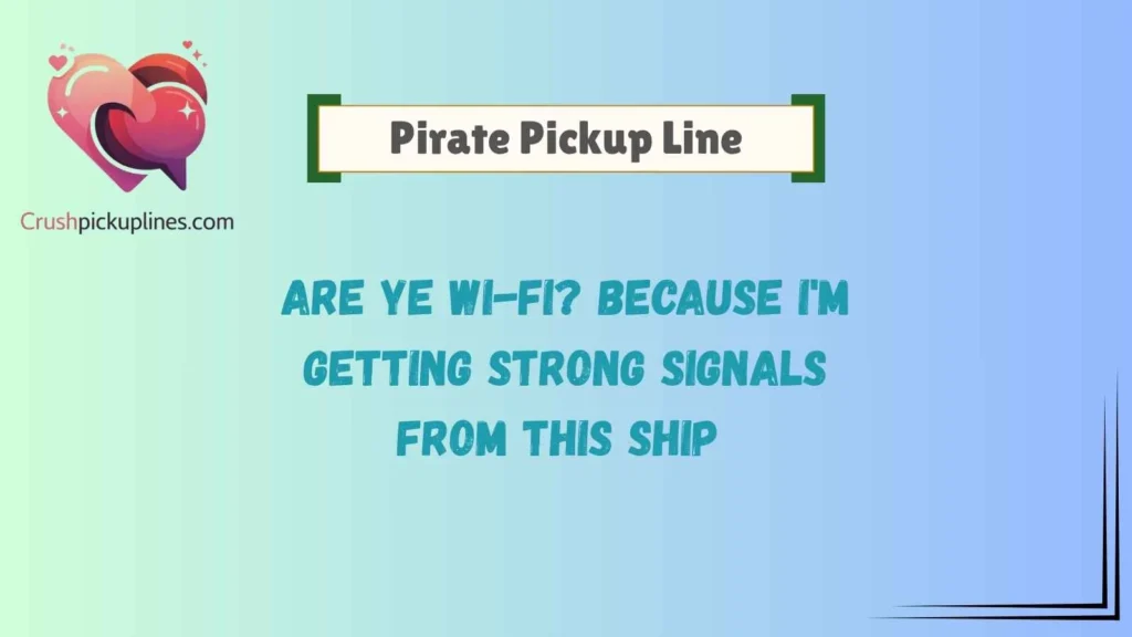 Funny Pirate Pickup Lines That Make Anyone Laugh