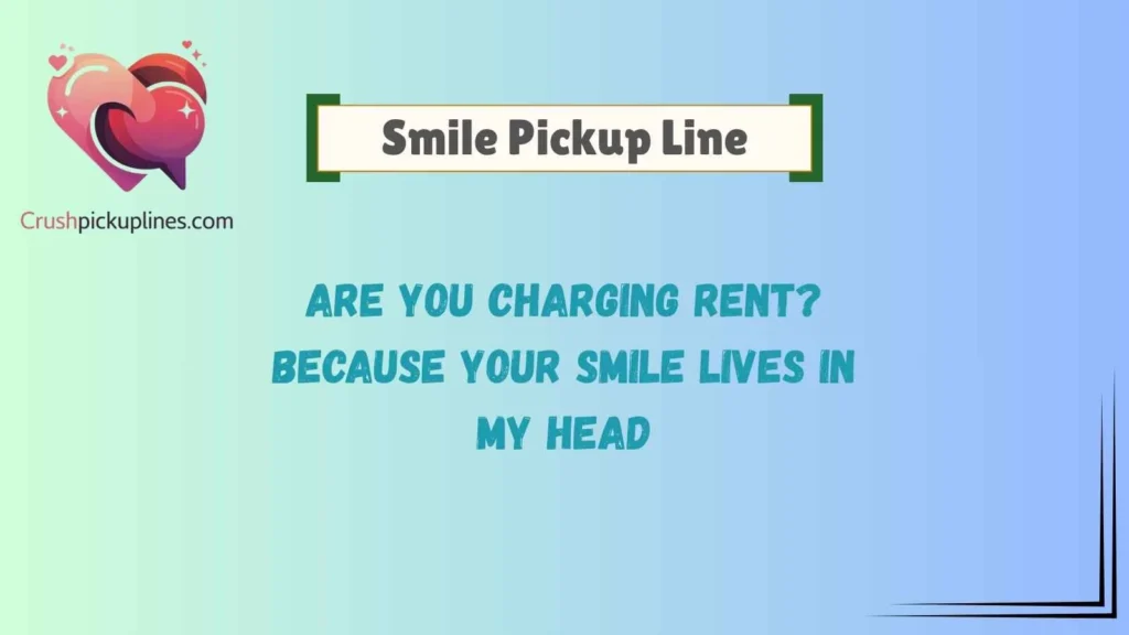 Funny Smile Pickup Lines That Get Instant Laughs