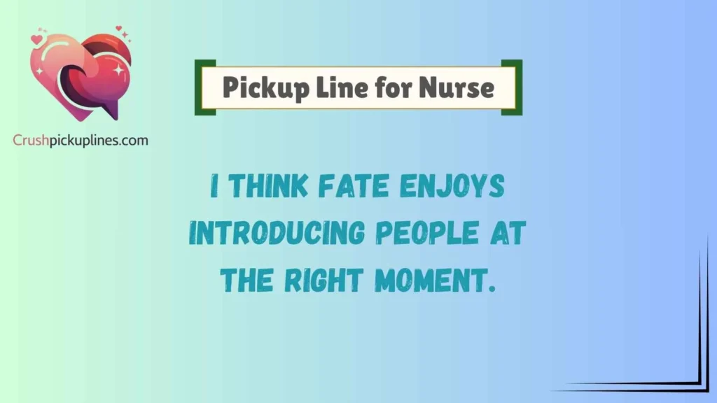 Romantic Cold Pick Up Lines for Nurses With Sweet Charm