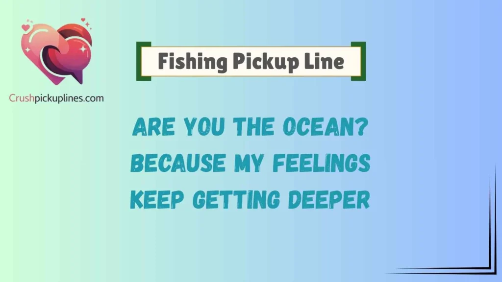 Romantic Fishing Pickup Lines for Your Special Catch