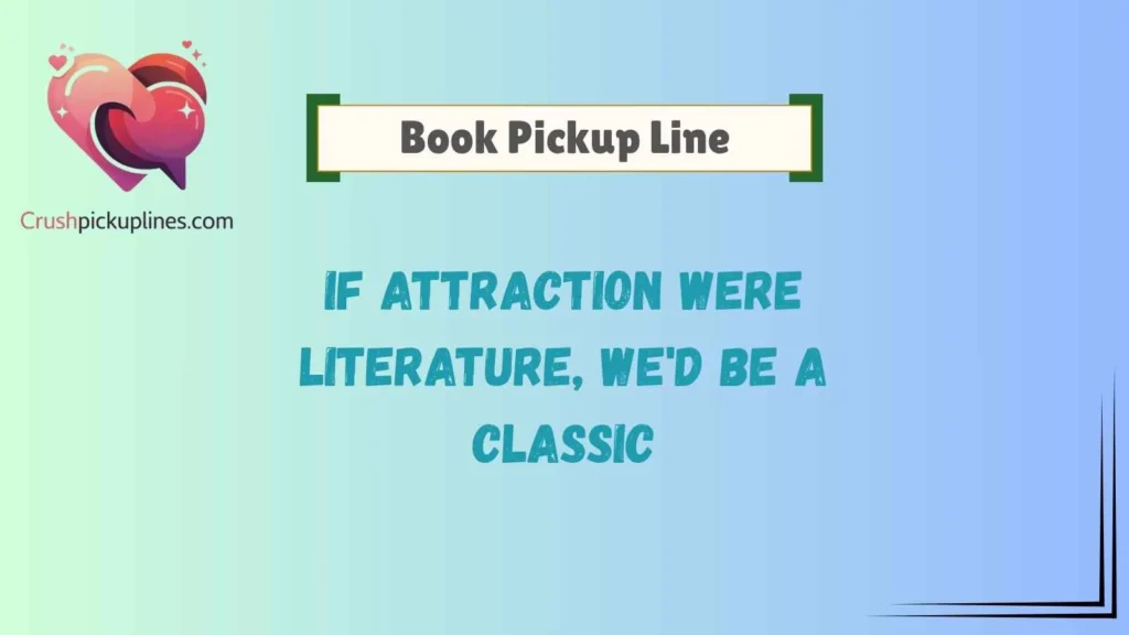 Smooth Book Pickup Lines for Effortless Rizz