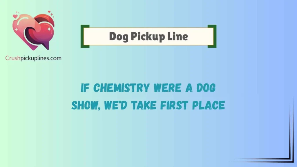 Smooth Dog Pickup Lines With Elite Rizz