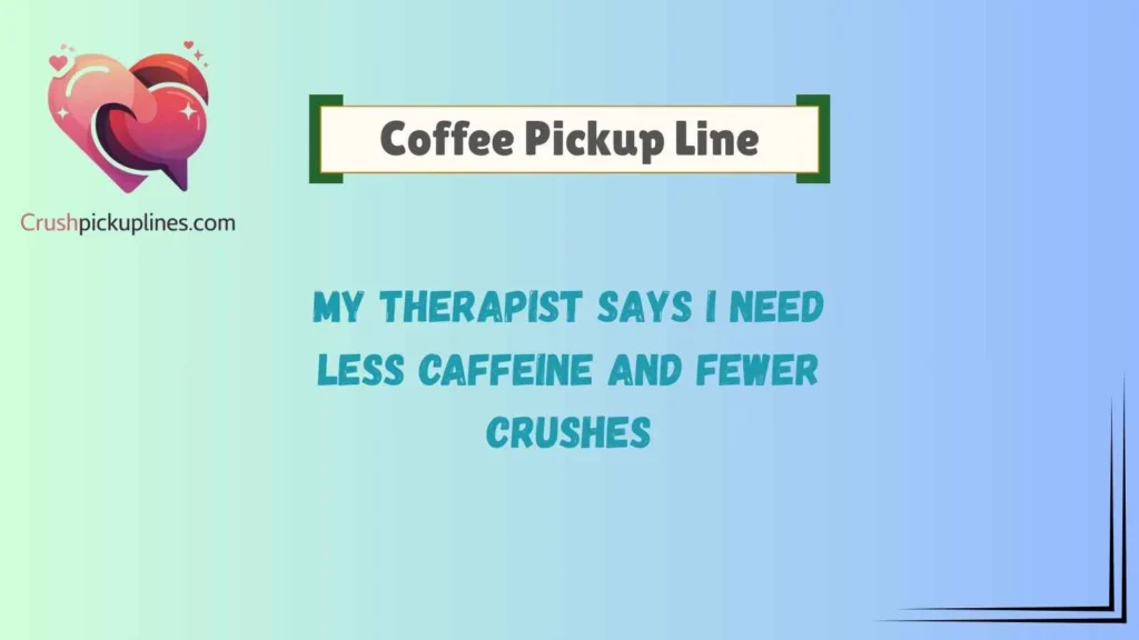 Funny Coffee Pickup Lines for Instant Laughs