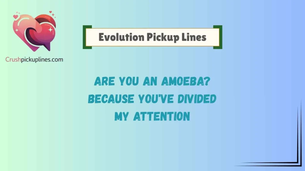 Funny Evolution Pickup Lines for Science Lovers