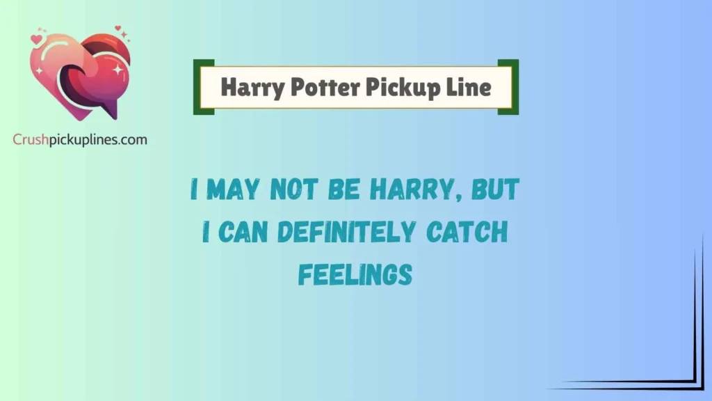 Funny Harry Potter Pickup Lines for Instant Laughs