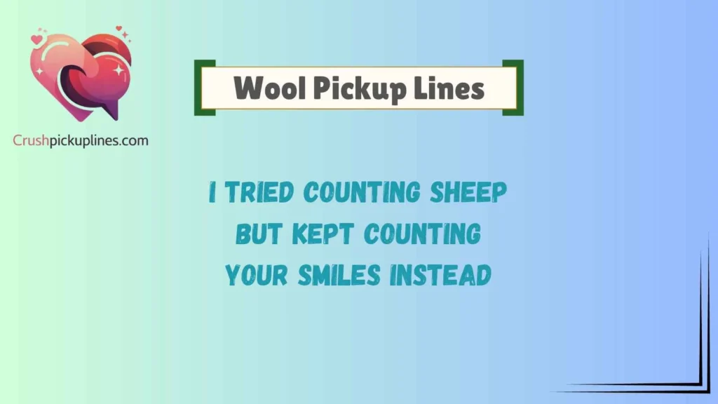 Funny Wool Pickup Lines