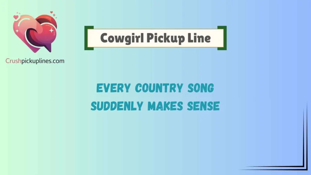 Romantic Cowgirl Pickup Lines for Sweet Connections