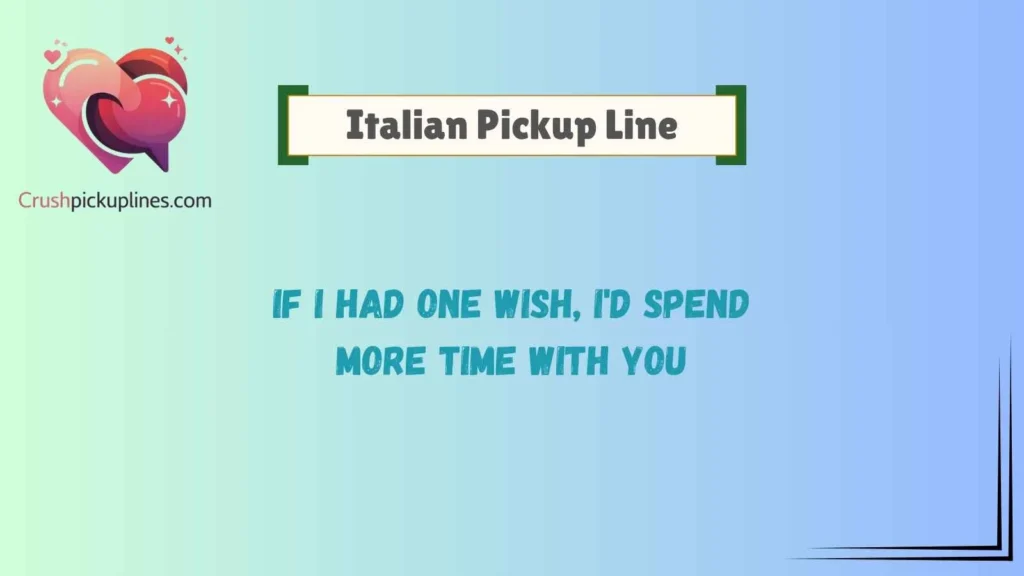 Romantic Italian Pickup Lines for True Hopeless Romantics