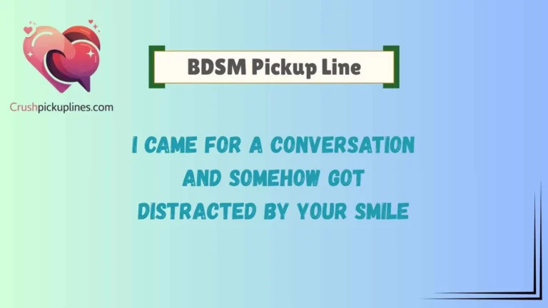 BDSM Pickup Line