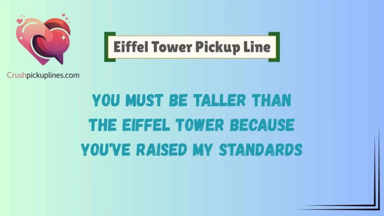 Eiffel Tower Pickup Line