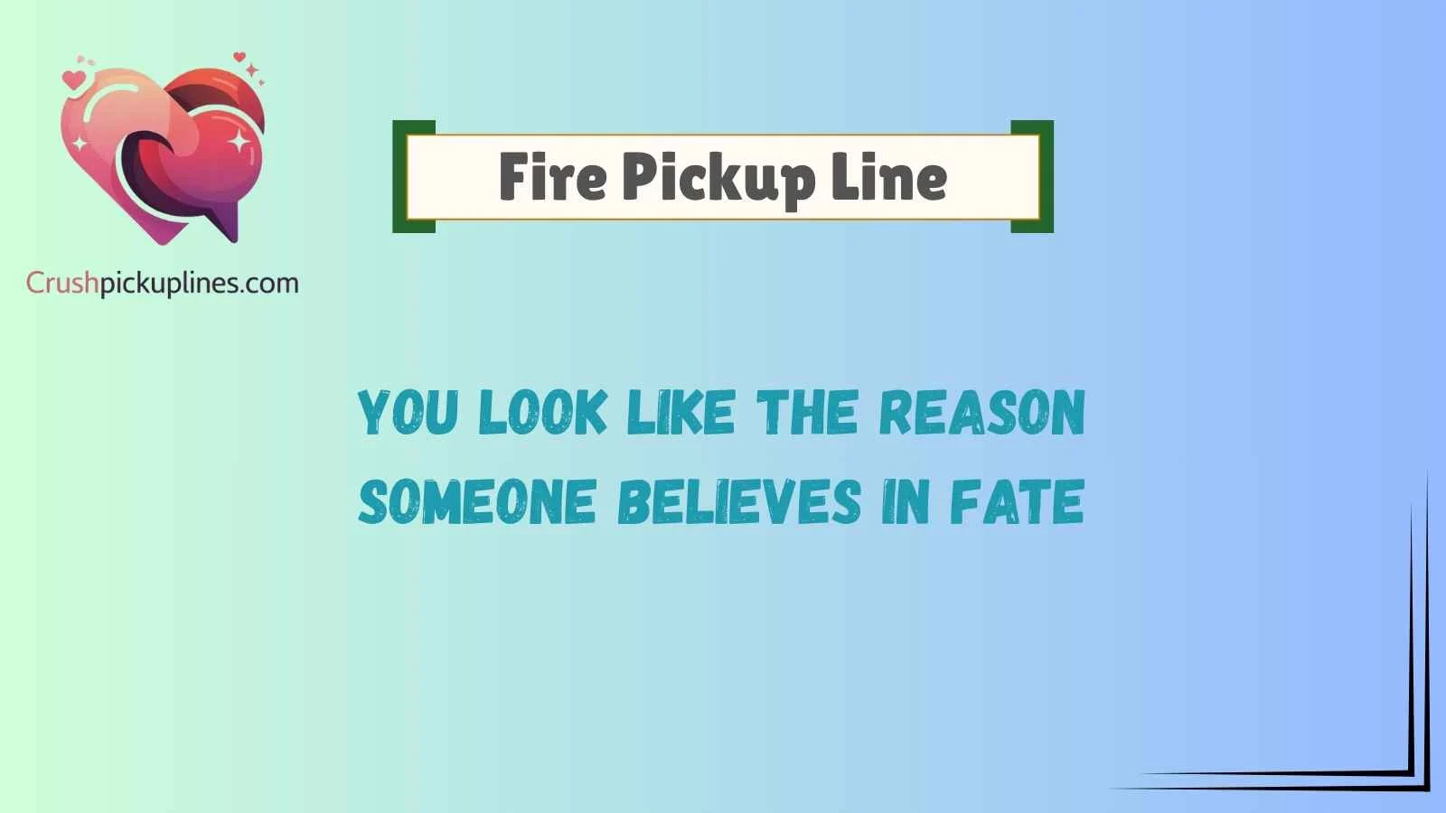Fire Pickup Line