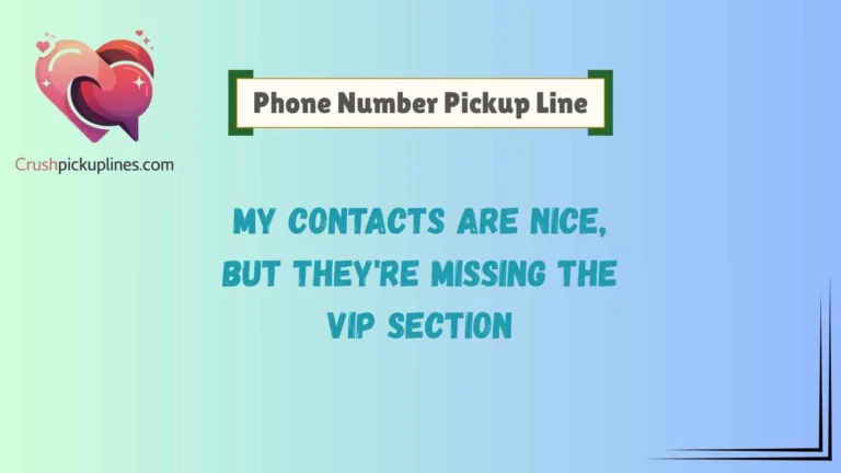 Phone Number Pickup Line
