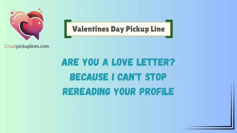 Valentines Day Pickup Line