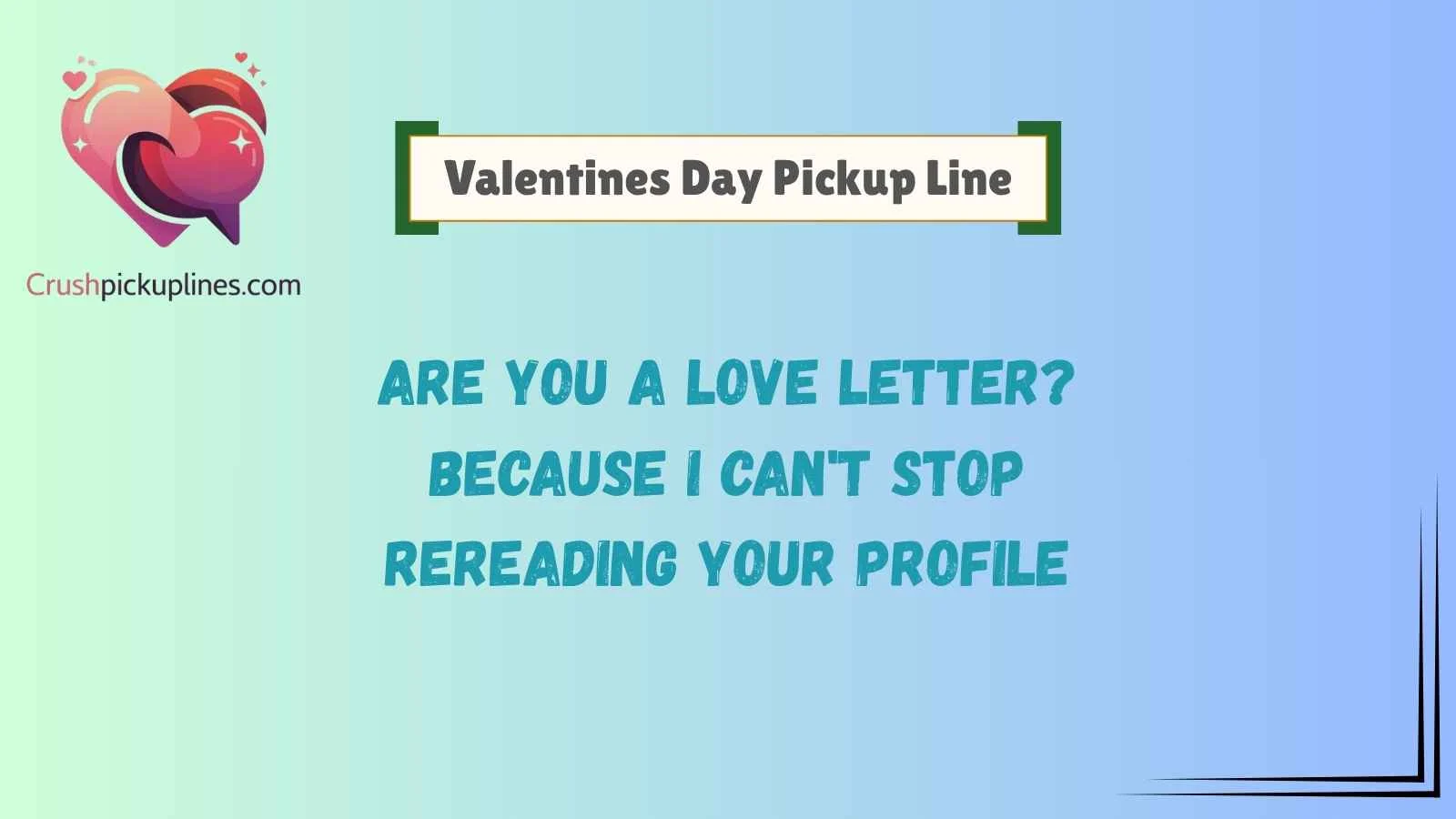 Valentines Day Pickup Line