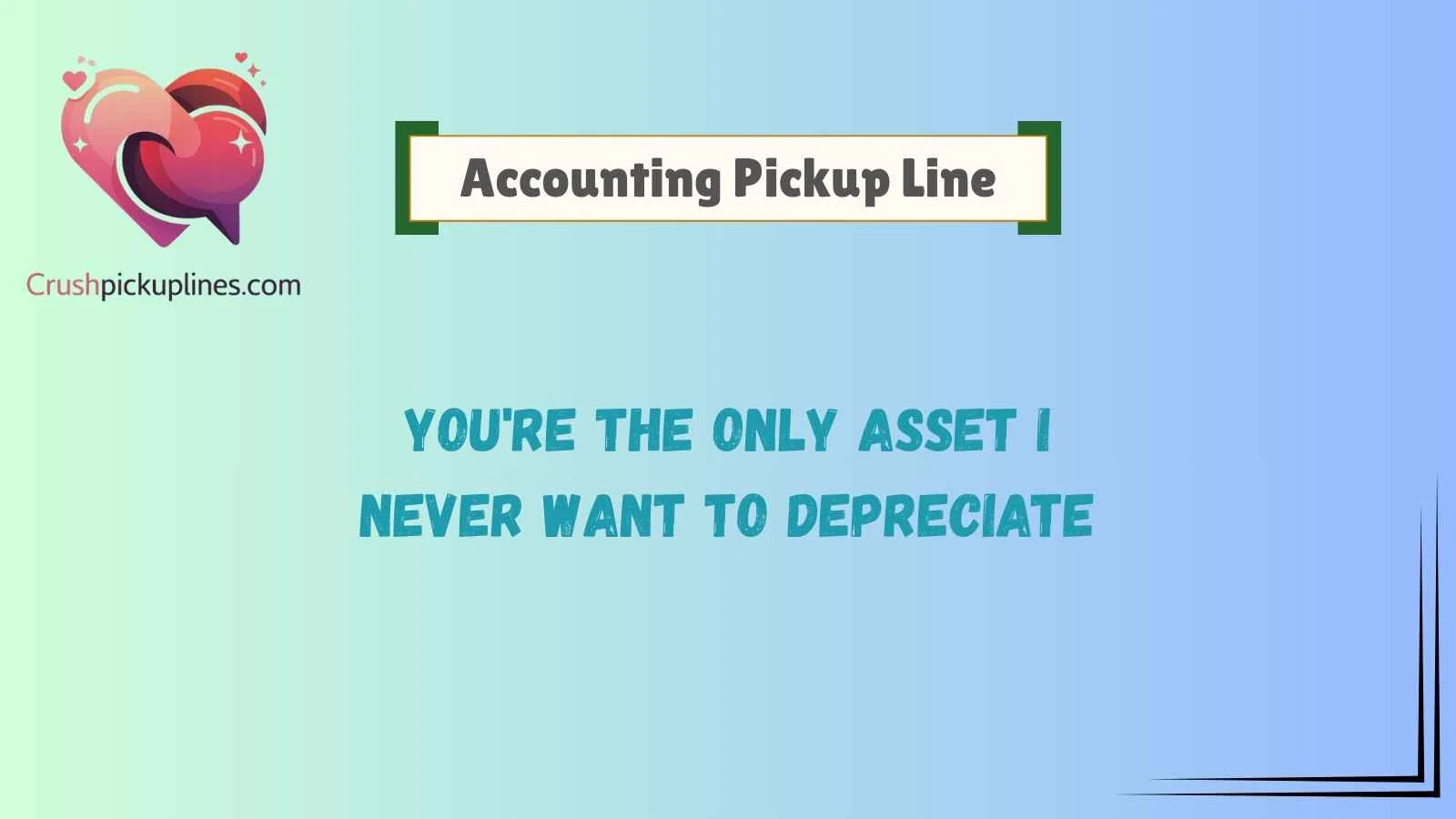 Accounting Pickup Line