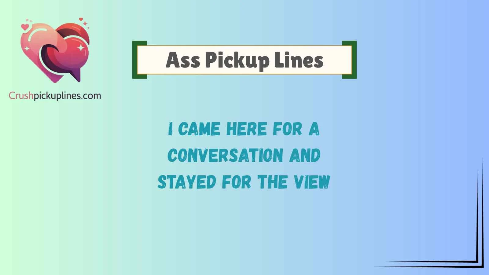 Ass Pickup Lines
