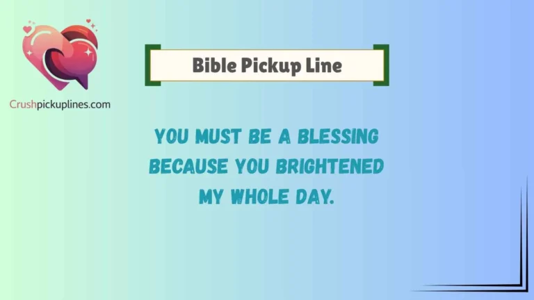Bible Pickup Line
