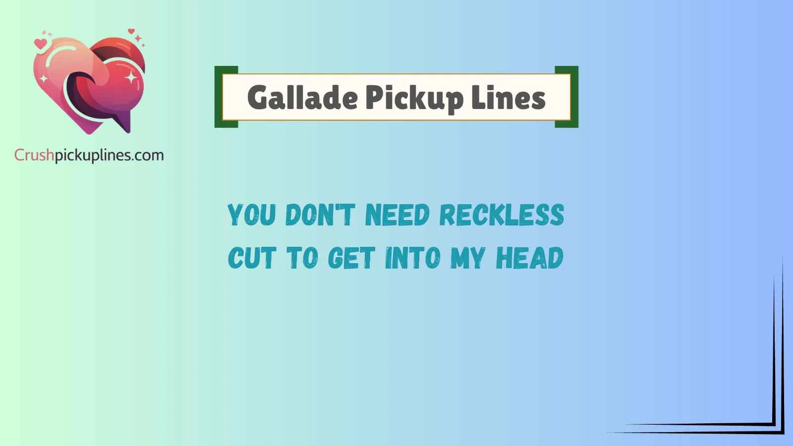 Gallade Pickup Lines