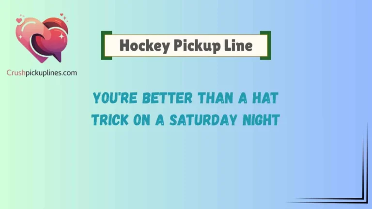 Hockey Pickup Line