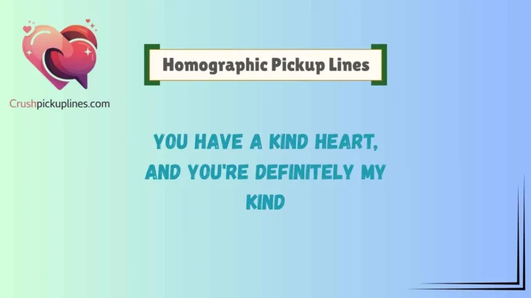 Homographic Pickup Lines