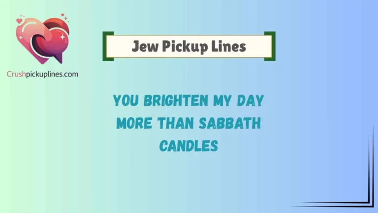 Jew Pickup Lines