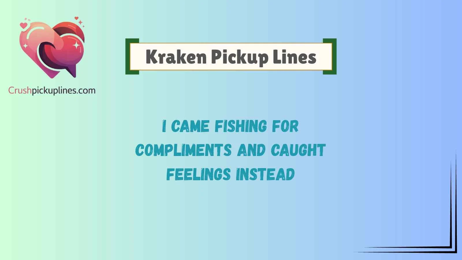 Kraken Pickup Lines