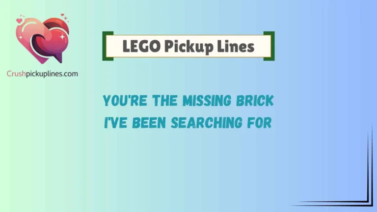 LEGO Pickup Lines