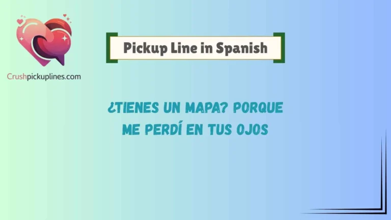 Pickup Line in Spanish
