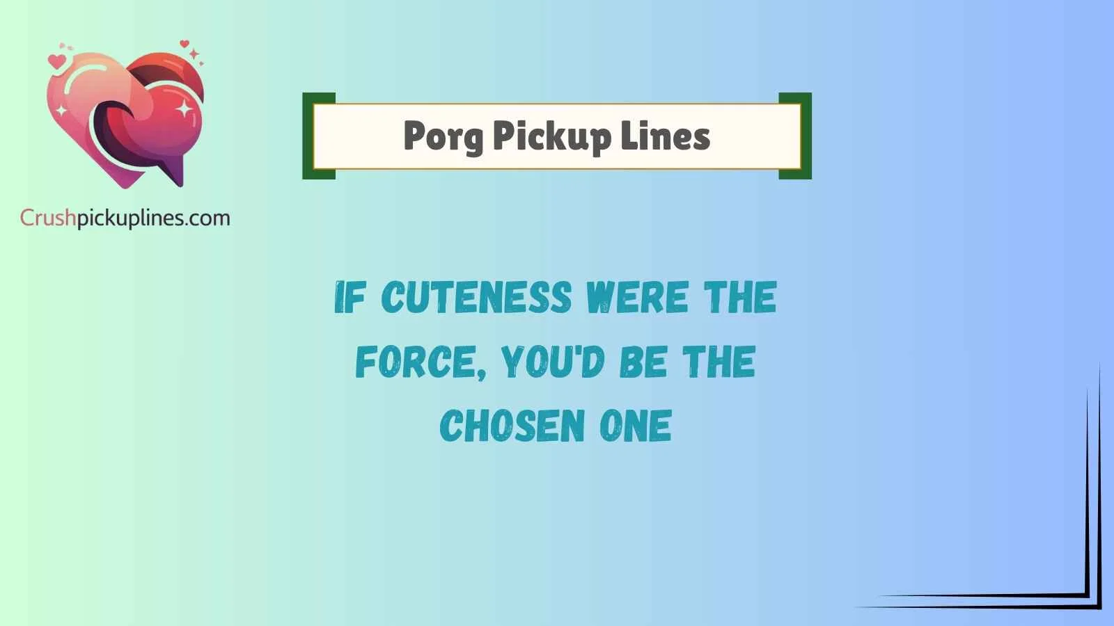 Porg Pickup Lines
